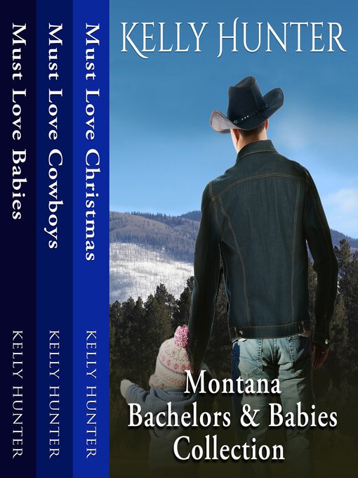 Title details for Montana Bachelors and Babies Collection by Kelly Hunter - Available